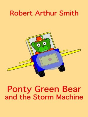 cover image of Ponty Green Bear and the Storm Machine